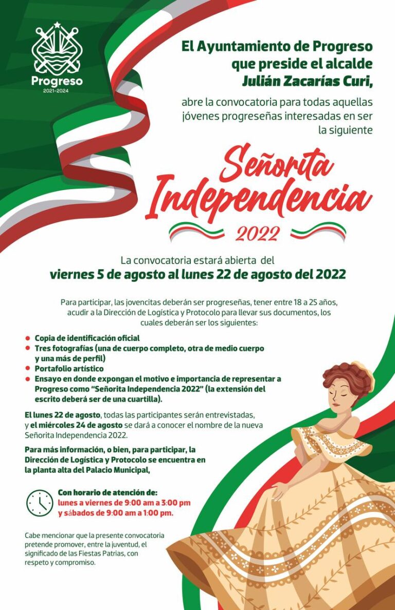 PROGRESO | EL AYUNTAMIENTO DA A CONOCER LA CONVOCATORIA PARA ELEGIR A LA SEÑORITA INDEPENDENCIA 2022.