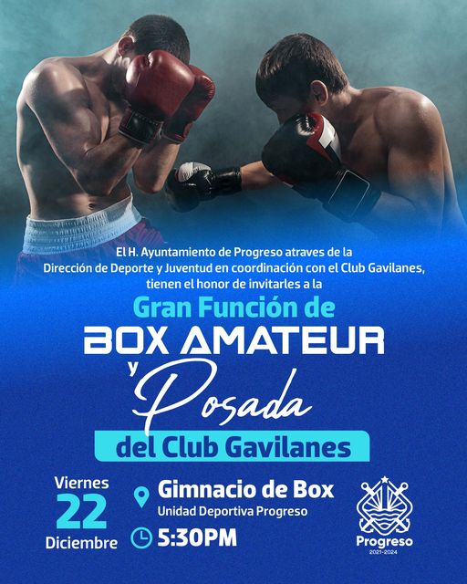 PROGRESO | AYUNTAMIENTO DE PROGRESO INVITA A GRAN FUNCIÓN DE BOX AMATEUR ESTE VIERNES 22 DE DICIEMBRE