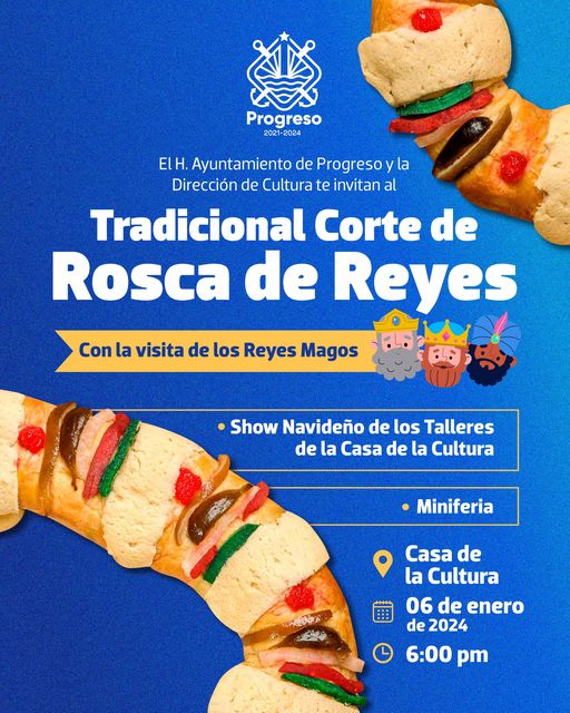 PROGRESO | PROGRESEÑOS Y VISITANTES DEGUSTARÁN TRADICIONAL ROSCA DE REYES EL PRÓXIMO FIN DE SEMANA